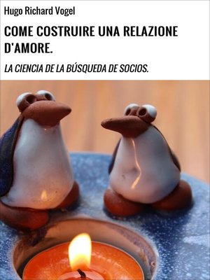cover image of COME COSTRUIRE UNA RELAZIONE D'AMORE.